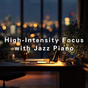 High-Intensity Focus with Jazz Piano - Hugo Focus