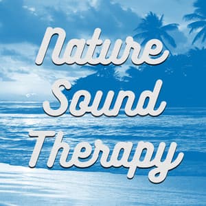 Nature Sound Therapy - Nature Sounds for Sleep and Relaxation