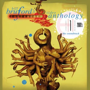 Video Anthology, Vol. 1: The 2000s ] - Bill Bruford's Earthworks