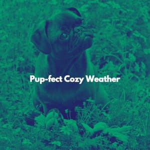 Pup-fect Cozy Weather - Playful Jazz Beats