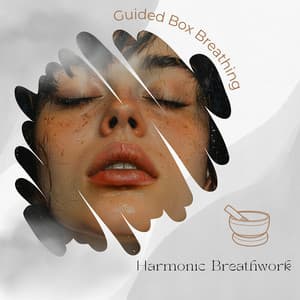Harmonic Breathwork: 4444 & The Tibetan Bowl Method - Guided Box Breathing