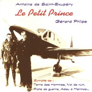 Antoine de Saint-Exupéry: Le Petit Prince - Gérard Philipe