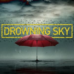 Drowning Sky - Big Sounds