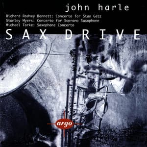 Sax Drive - Myers, Bennett & Torke: Saxophone Concertos - John Harle