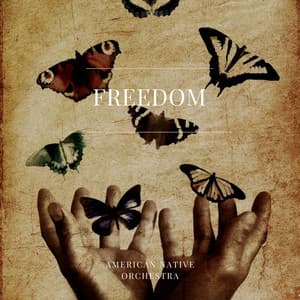 Freedom - American Native Orchestra
