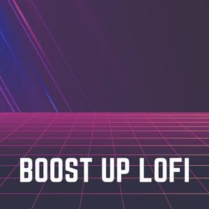 Boost up Lofi - Aesthetic Music