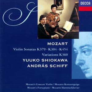 Mozart: Violin Sonatas Nos. 21, 27 & 32; Six Variations on "Hélas, j'ai perdu mon amant" - Wolfgang Amadeus Mozart