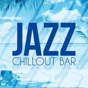 Jazz Chillout Bar - The Cocktail Lounge Players