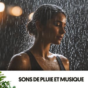 Sons de Pluie et Musique : Une Étreinte de Gouttes Musicales - Relajacion