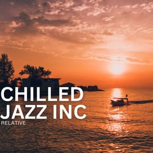 Relative - Chilled Jazz Inc