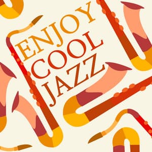 Enjoy Cool Jazz - Cool Jazz Music Club