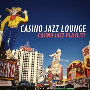 Casino Jazz Playlist - Casino Jazz Lounge