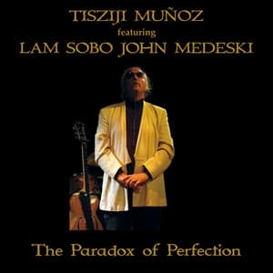 The Paradox of Perfection - Tisziji Munoz