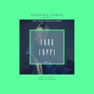 The Jazz Vocals Serie- Lara Luppi, Vol. 3 - Massimo Faraò