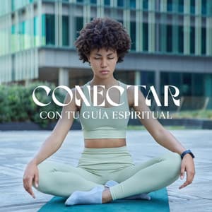 Conectar con Tu Guía Espiritual - Academia de Música para el Alma