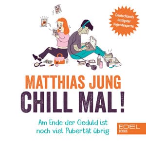 Chill mal! - Matthias Jung