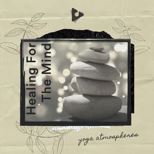 Healing For The Mind - Yoga Music Reflections