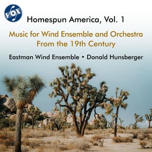 Homespun America, Vol. 1 - Eastman Wind Ensemble