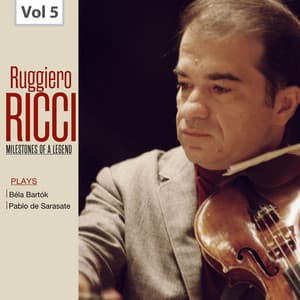 Milestones of a Legend: Ruggiero Ricci, Vol. 5 - Ruggiero Ricci
