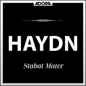 Haydn: Stabat Mater - Joseph Haydn