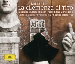 Mozart: La clemenza di Tito - Wolfgang Amadeus Mozart