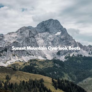 Sunset Mountain Overlook Beats - Musica per la Colazione