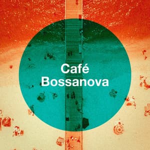 Café Bossanova - Bosanova Brasilero