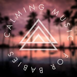 Calming Music For Babies - Dailin Schafer