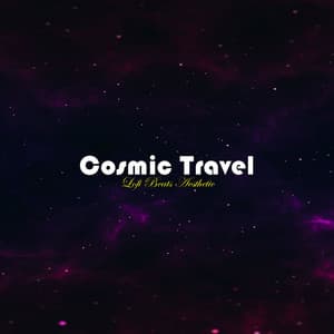 Cosmic Travel - Lofi Beats Aesthetic