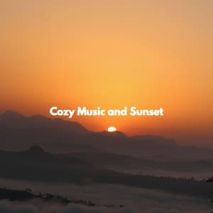 Cozy Music and Sunset - Musica Jazz di Sottofondo