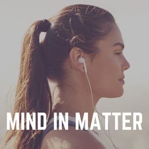 Mind in Matter - Relaxing Music