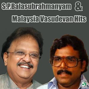 S.P.Balasubrahmanyam and Malaysia Vasudevan Hits - S. P. Balasubrahmanyam