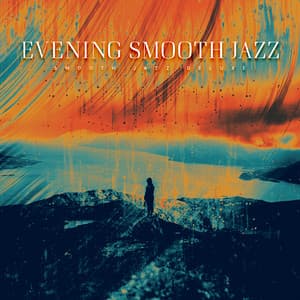Evening Smooth Jazz - Smooth Jazz Deluxe
