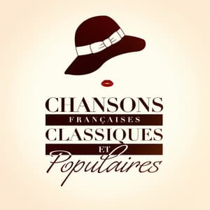 Chansons françaises classiques et populaires - Variété Française