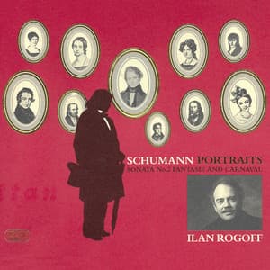 Schumann Portraits: Sonata No.1 Fantasie And Carnival - Robert Schumann
