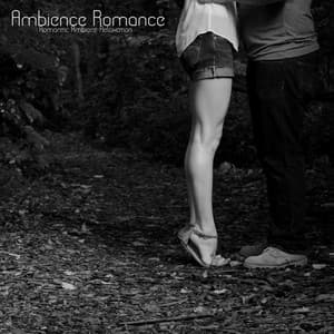 Ambient Romance - Romantic Ambient Relaxation