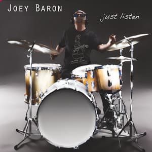 Just Listen - Joey Baron