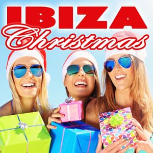Ibiza Christmas - Ibiza Dance Party