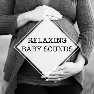 Relaxing Baby Sounds - Relaxing Baby Sounds