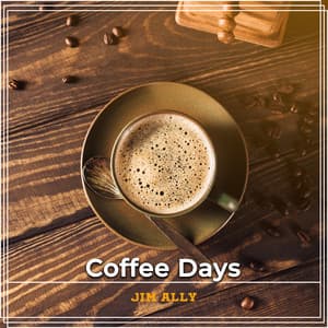 Coffee Days - Jim Ally