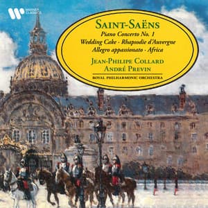 Saint-Saëns: Piano Concerto No. 1, Wedding Cake, Rhapsodie d'Auvergne & Africa - Camille Saint-Saëns