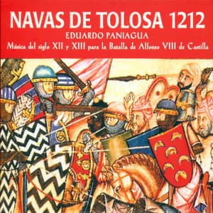Navas de Tolosa 1212. Música del Siglo Xll y Xlll para la Batalla de Alfonso Vlll de Castilla - Eduardo Paniagua