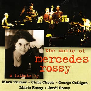 The Music of Mercedes Rossy - Mark Turner