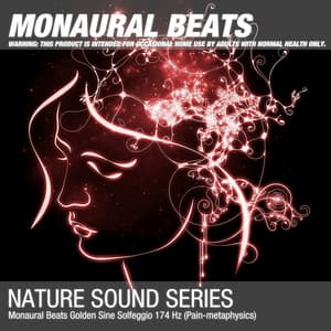 Monaural Beats Golden Sine Solfeggio 174 Hz - Binaural Beats
