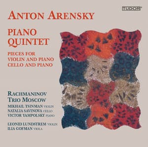 Arensky: Piano Quintet - Anton Arensky