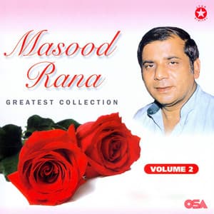 Masood Rana Greatest Collection, Vol. 2 - Masood Rana