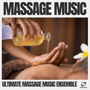 Massage Music - Ultimate Massage Music Ensemble