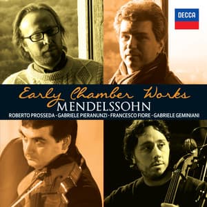 Early Chamber Works - Felix Mendelssohn