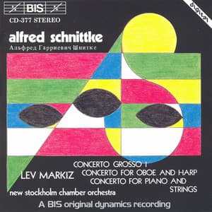 Schnittke: Concerto Grosso I / Oboe and Harp Concerto / Piano Concerto - Alfred Schnittke
