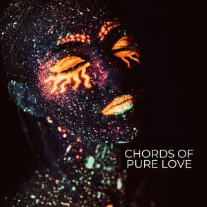 Chords of Pure Love: Harmonies for the Soul's Awakening - Hz Miracle Tones
